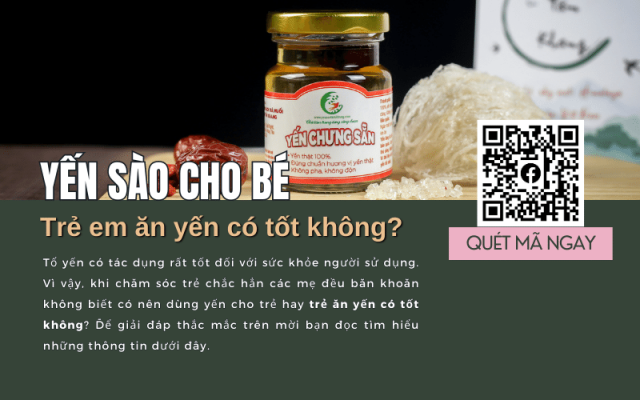 trẻ em ăn yến có tốt không