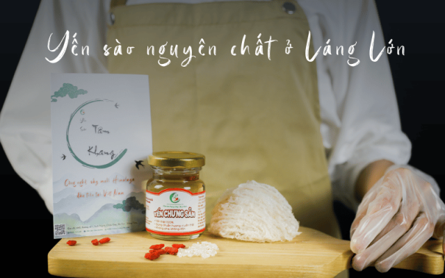 Mua yến sào ngon ở láng Lớn Châu Đức