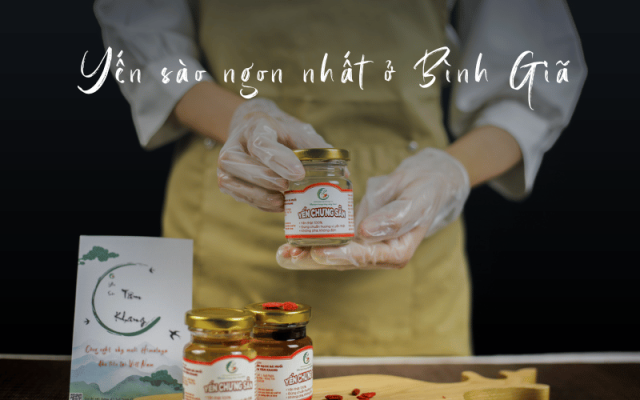 Địa chỉ sản xuất yến sào ngon chất lượng ở Bình Giã