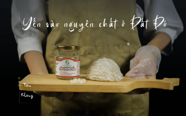 Địa chỉ mua yến sào nguyên chất ở Đất Đỏ uy tín nhất